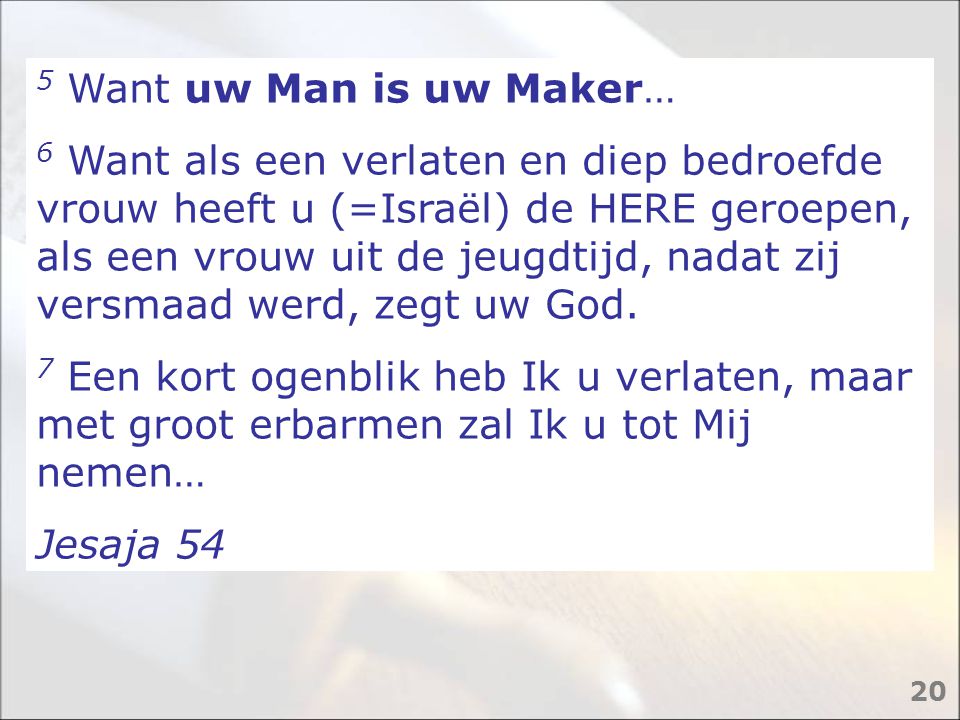 5 Want uw Man is uw Maker…