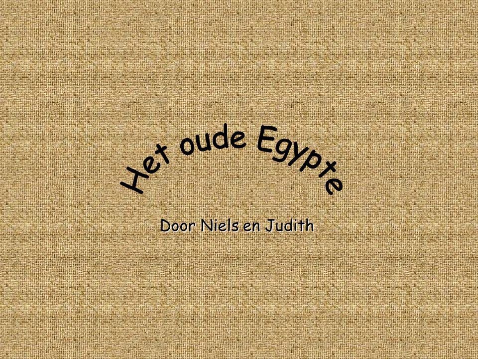 Het oude Egypte Door Niels en Judith