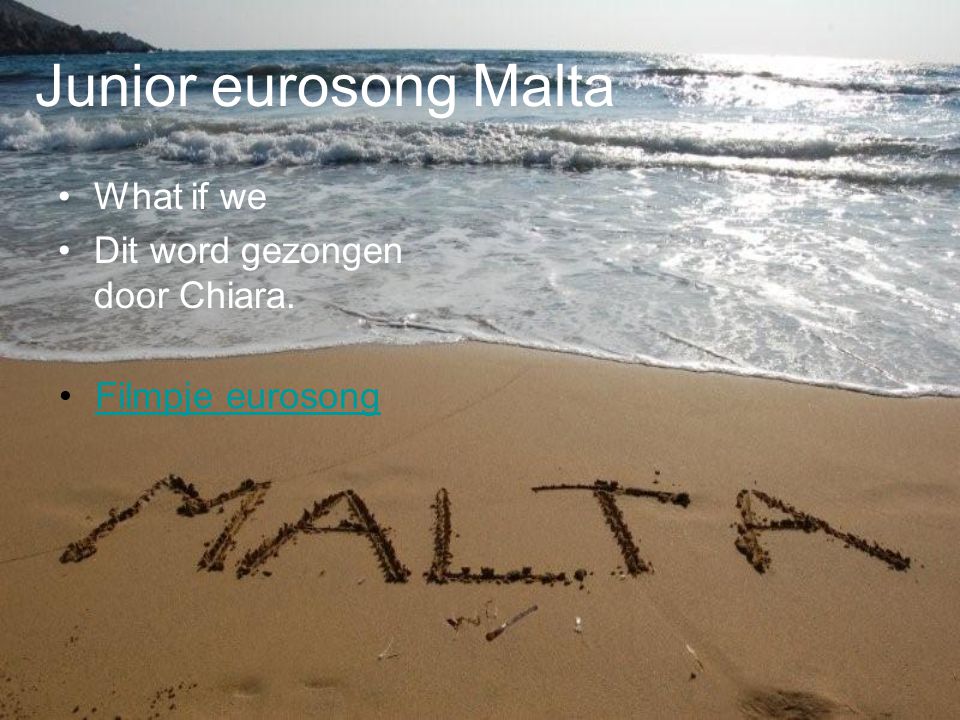 Junior eurosong Malta What if we Dit word gezongen door Chiara.