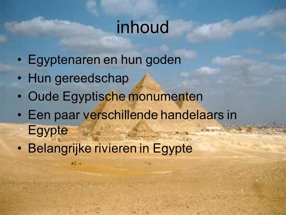 inhoud Egyptenaren en hun goden Hun gereedschap