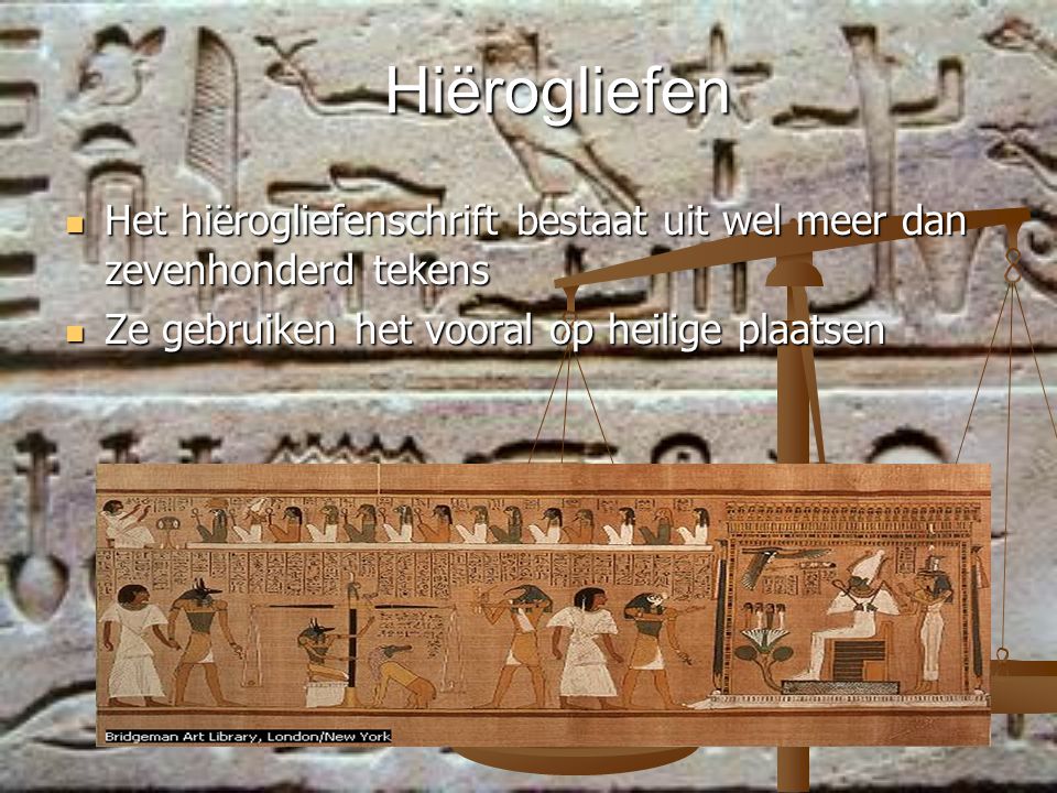 Hiërogliefen Het hiërogliefenschrift bestaat uit wel meer dan zevenhonderd tekens.