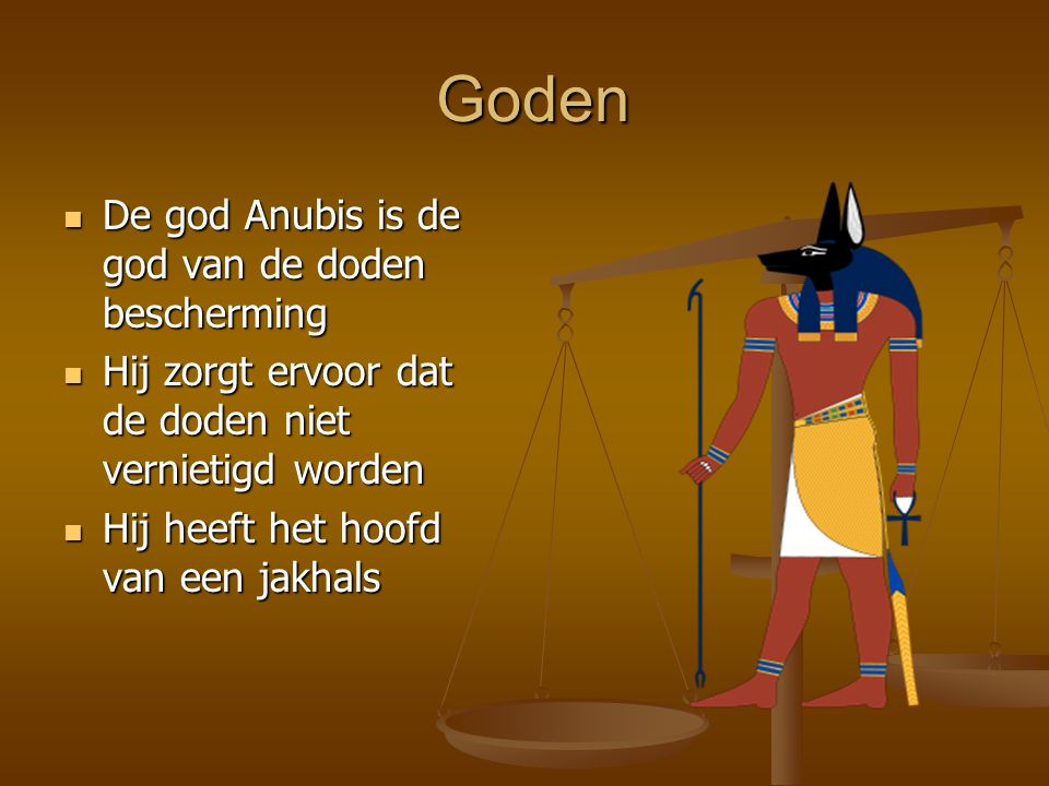Goden De god Anubis is de god van de doden bescherming