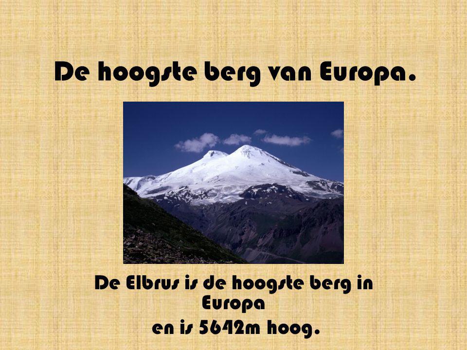 De hoogste berg van Europa.