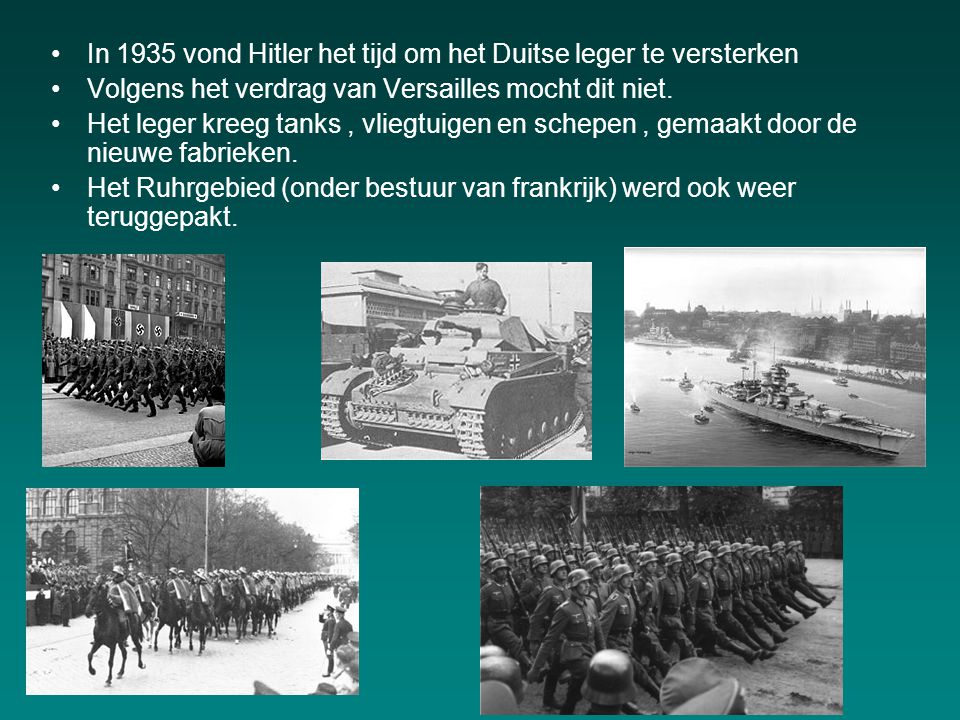 In 1935 vond Hitler het tijd om het Duitse leger te versterken