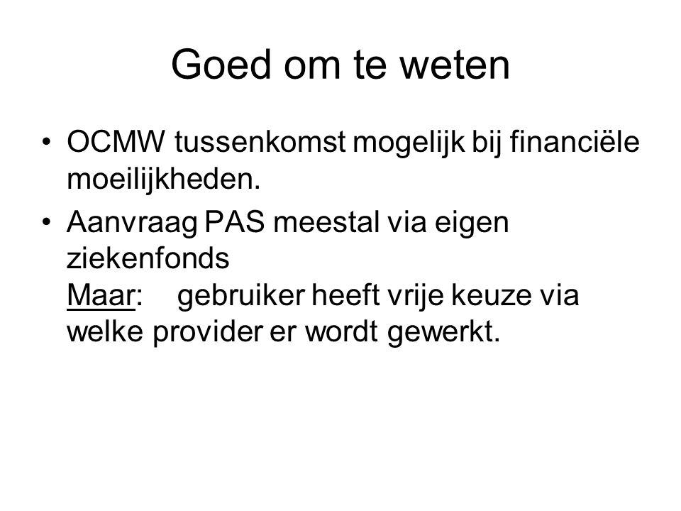 Goed om te weten OCMW tussenkomst mogelijk bij financiële moeilijkheden.