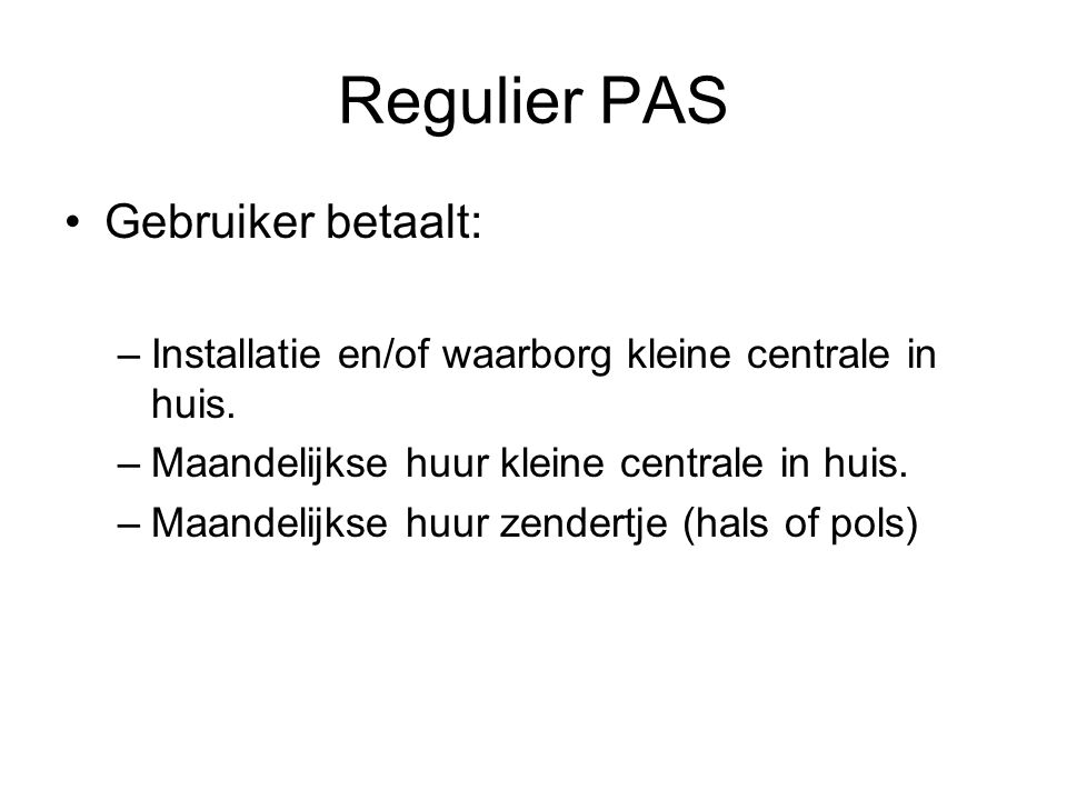 Regulier PAS Gebruiker betaalt: