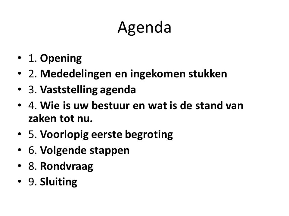 Agenda 1. Opening 2. Mededelingen en ingekomen stukken