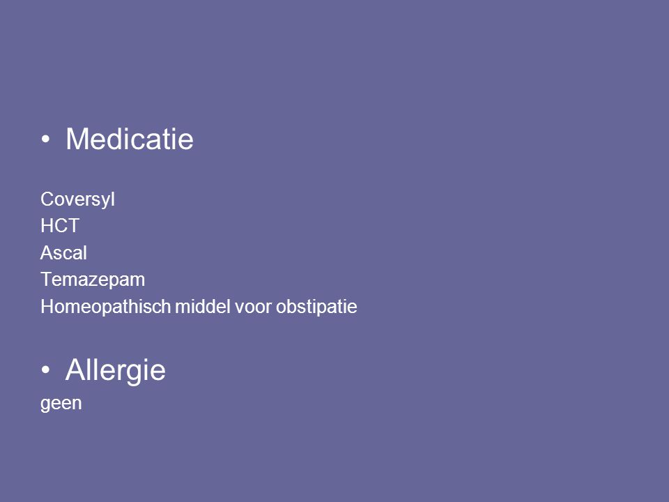 Medicatie Allergie Coversyl HCT Ascal Temazepam