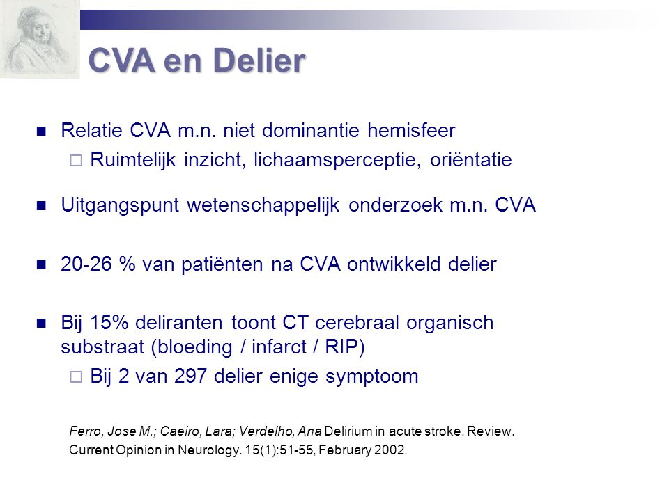 CVA en Delier Relatie CVA m.n. niet dominantie hemisfeer