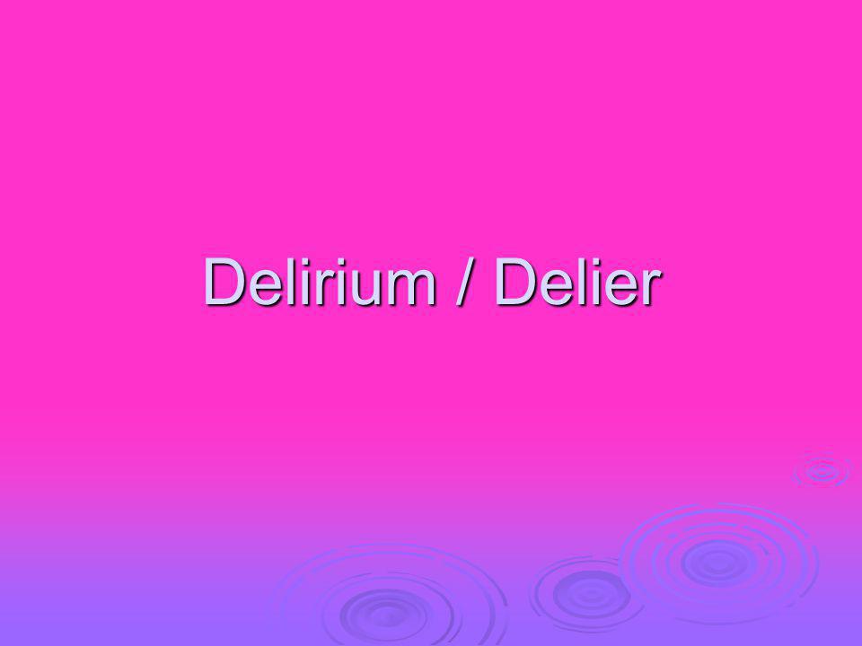 Delirium / Delier
