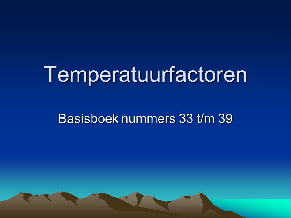 Temperatuurfactoren Basisboek nummers 33 t/m 39