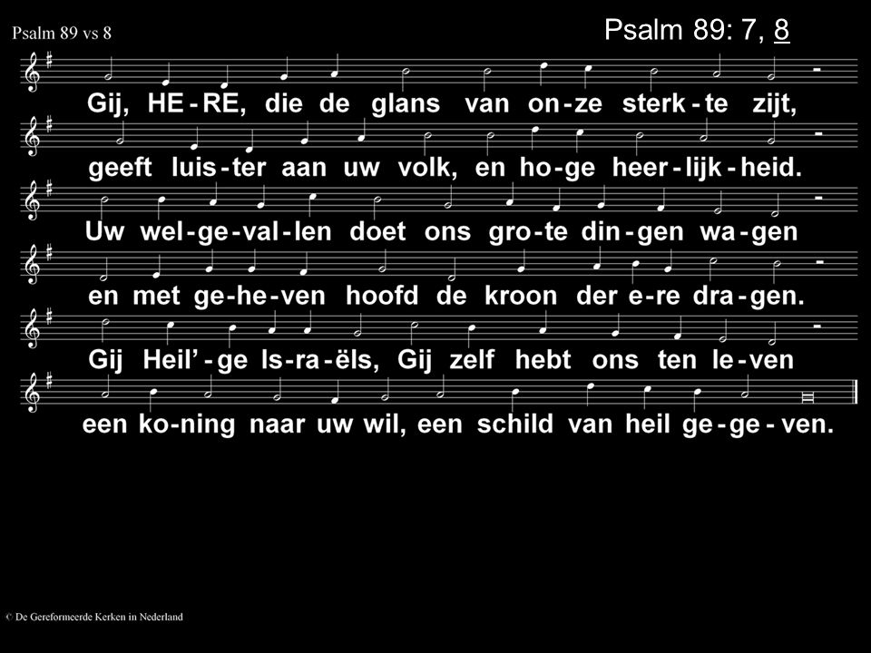 Psalm 89: 7, 8