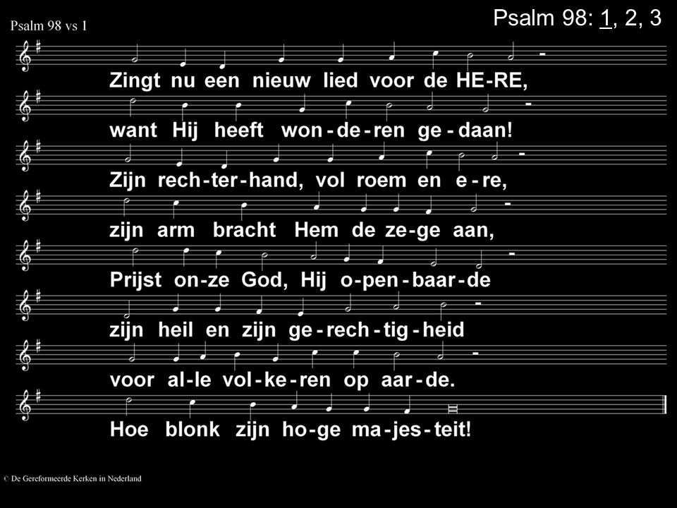 Psalm 98: 1, 2, 3
