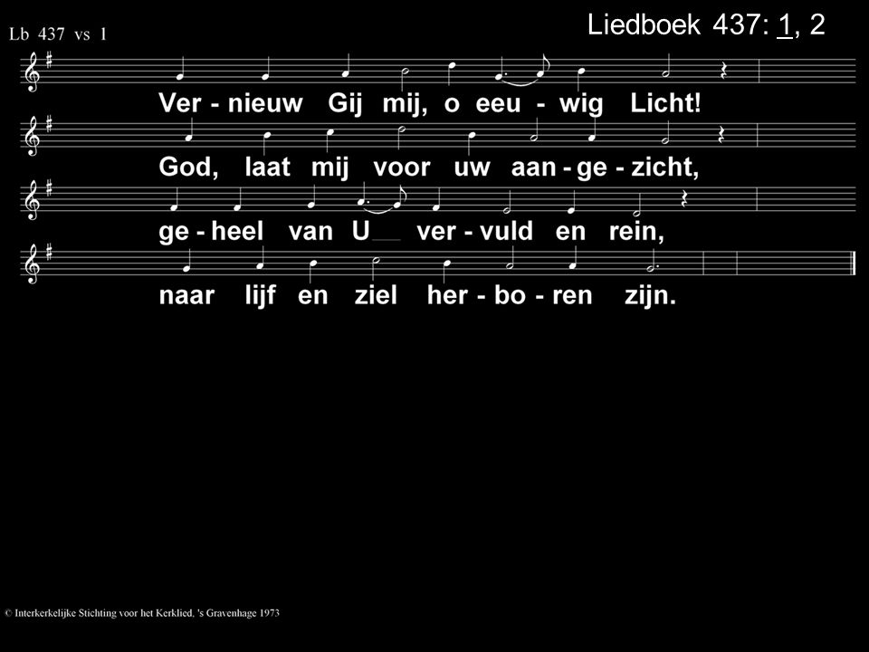 Liedboek 437: 1, 2