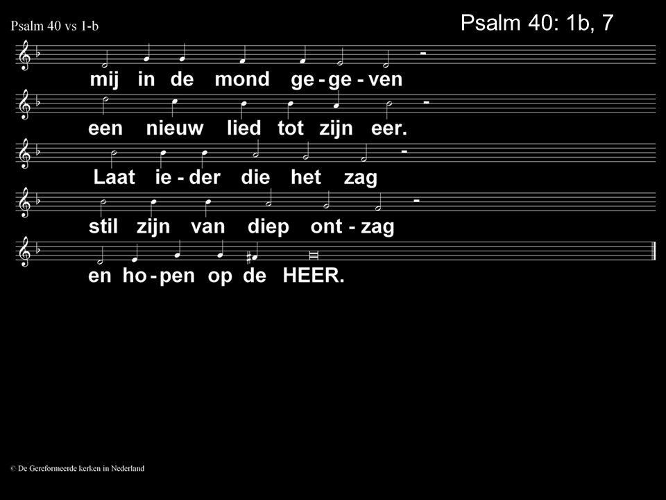 Psalm 40: 1b, 7a