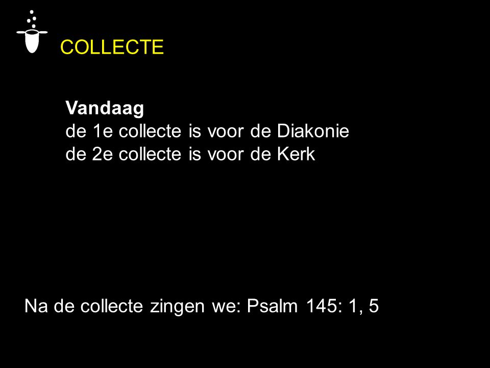 COLLECTE Vandaag de 1e collecte is voor de Diakonie