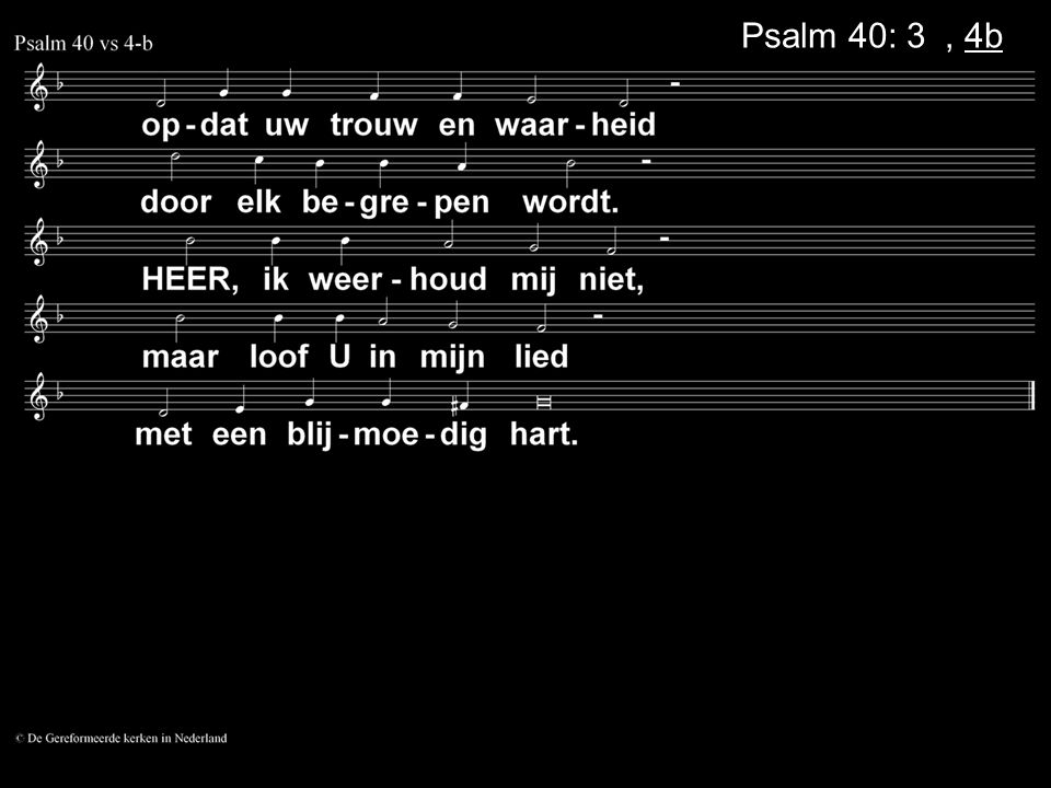 Psalm 40: 3a, 4b