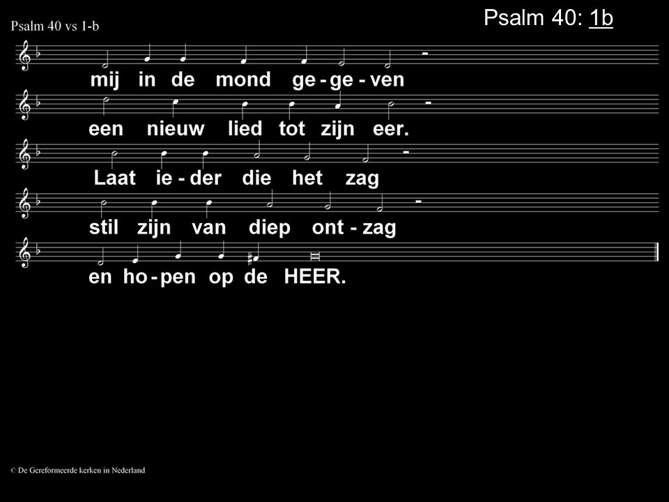Psalm 40: 1b