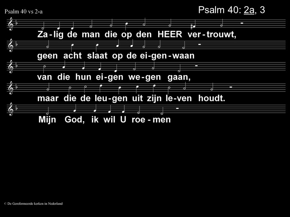 Psalm 40: 2a, 3a