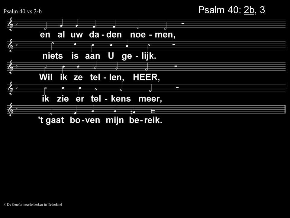 Psalm 40: 2b, 3a