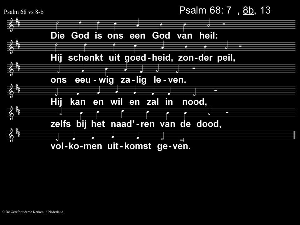 Psalm 68: 7a, 8b, 13a