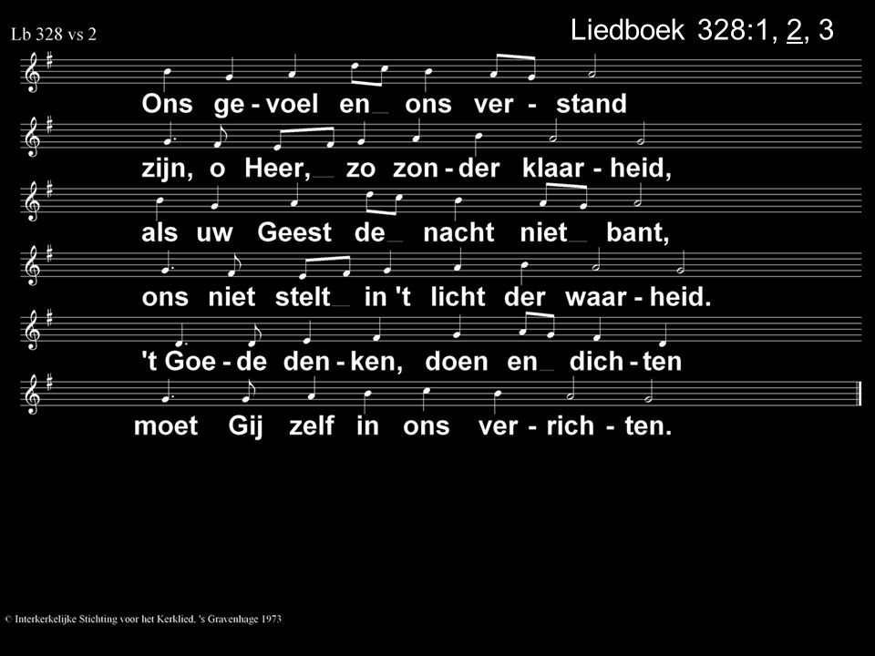 Liedboek 328:1, 2, 3