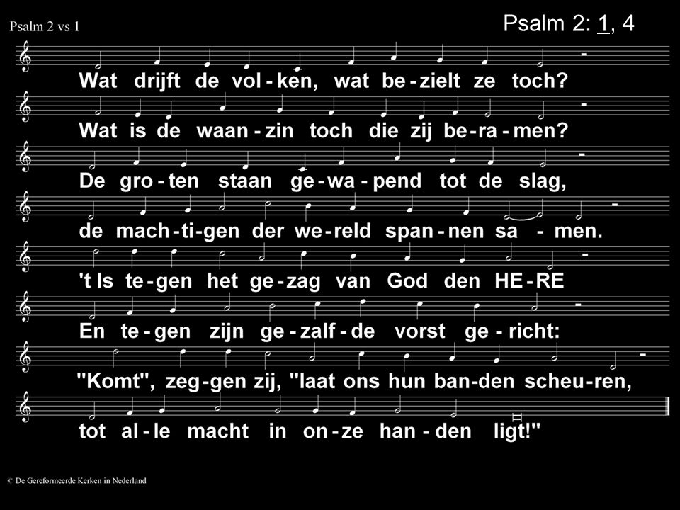 Psalm 2: 1, 4