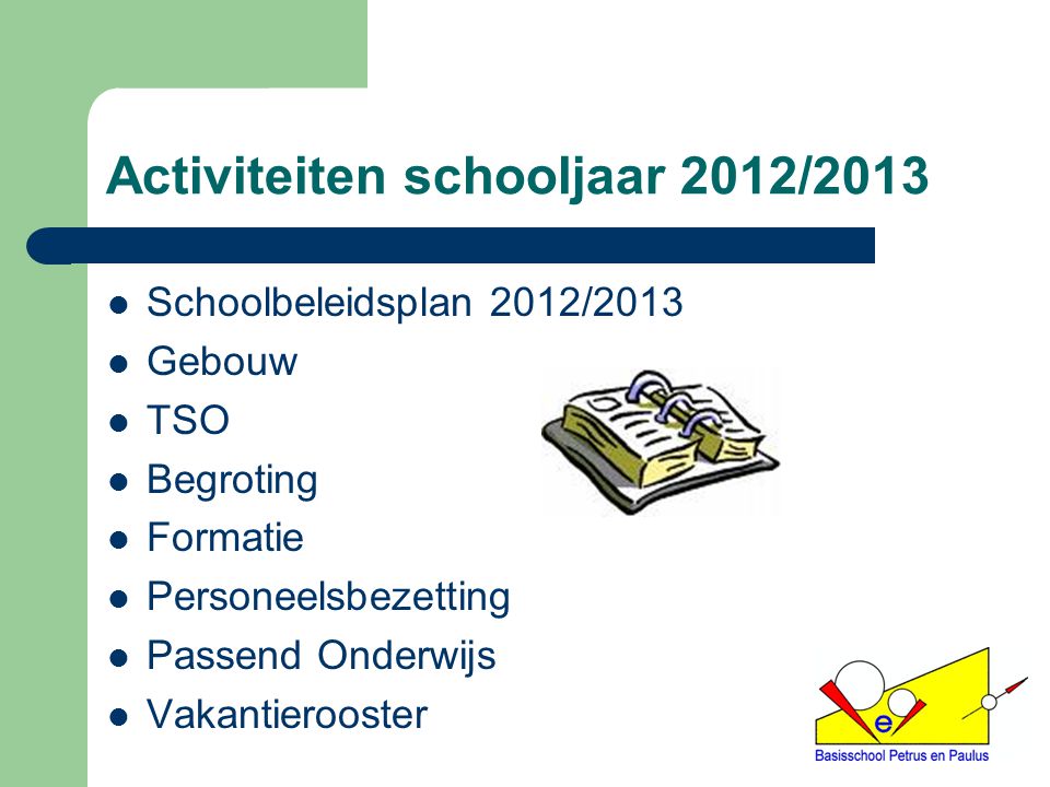 Activiteiten schooljaar 2012/2013