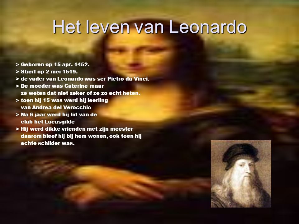 Het leven van Leonardo > Geboren op 15 apr