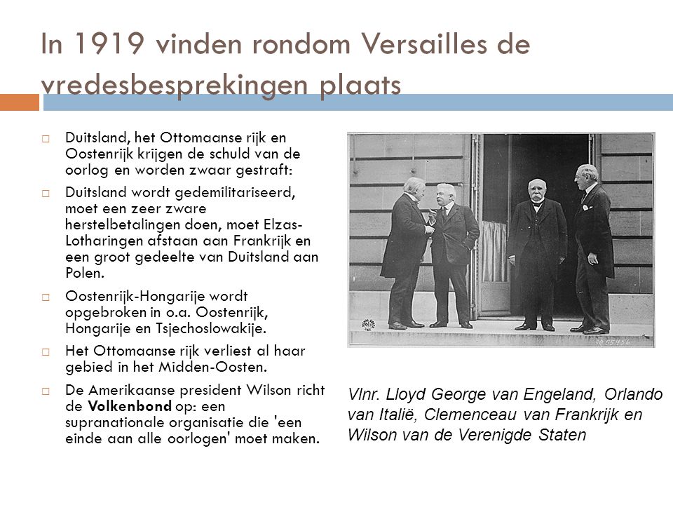 In 1919 vinden rondom Versailles de vredesbesprekingen plaats