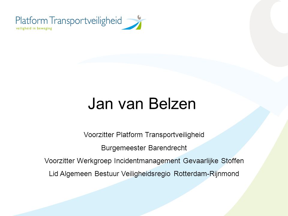 Jan van Belzen Voorzitter Platform Transportveiligheid