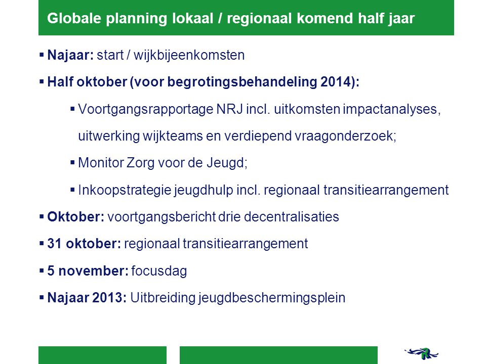 Globale planning lokaal / regionaal komend half jaar