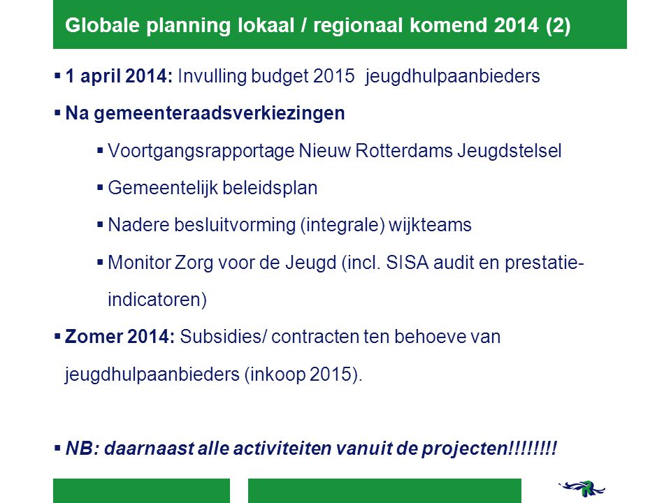 Globale planning lokaal / regionaal komend 2014 (2)