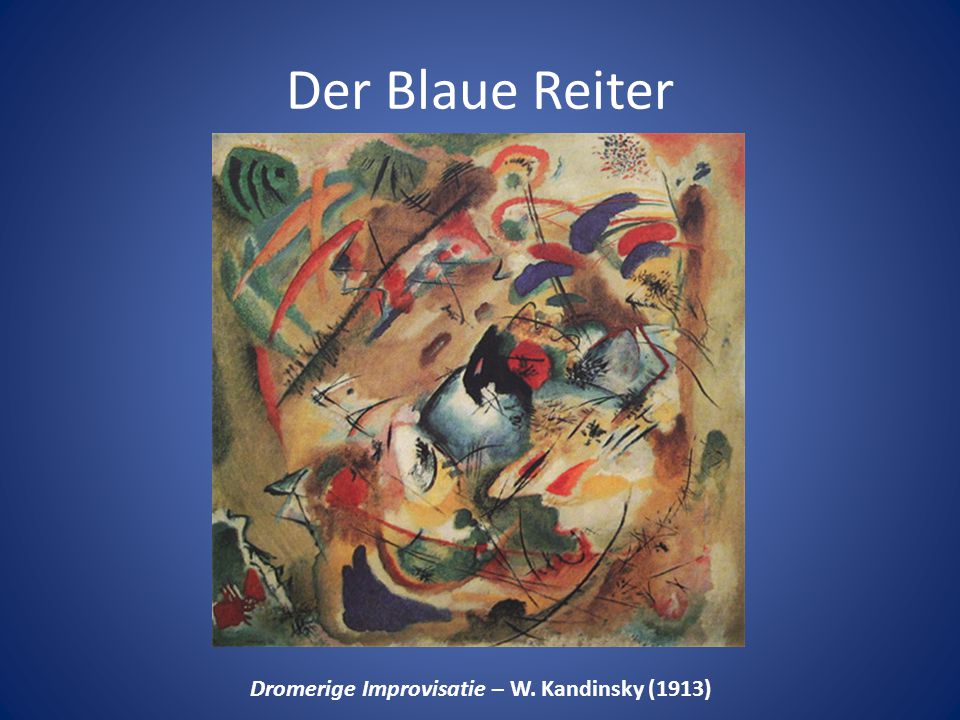 Der Blaue Reiter Dromerige Improvisatie – W. Kandinsky (1913)