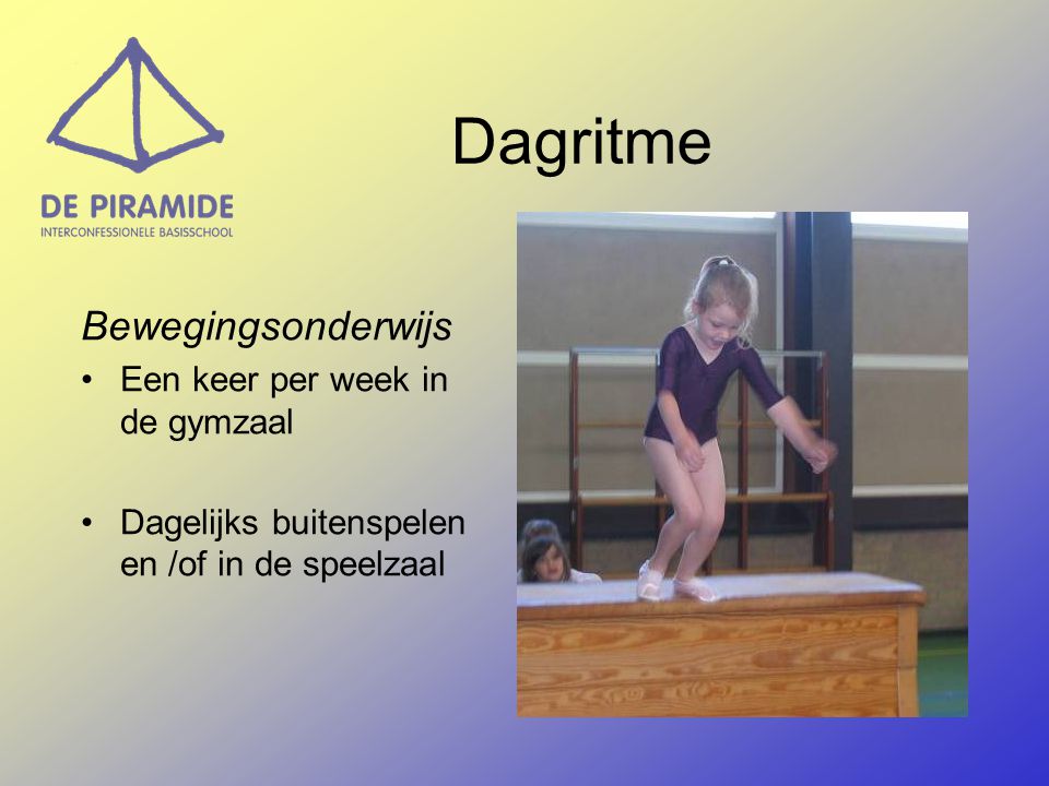 Dagritme Bewegingsonderwijs Een keer per week in de gymzaal