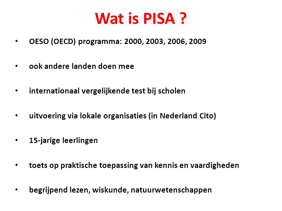 Wat is PISA OESO (OECD) programma: 2000, 2003, 2006, 2009
