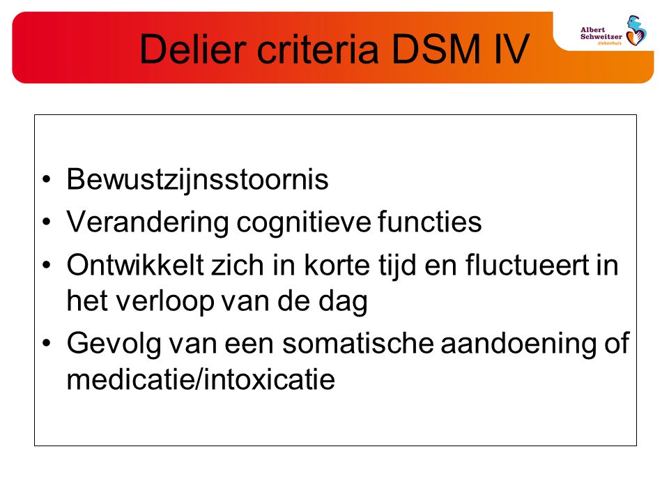 Delier criteria DSM IV Bewustzijnsstoornis