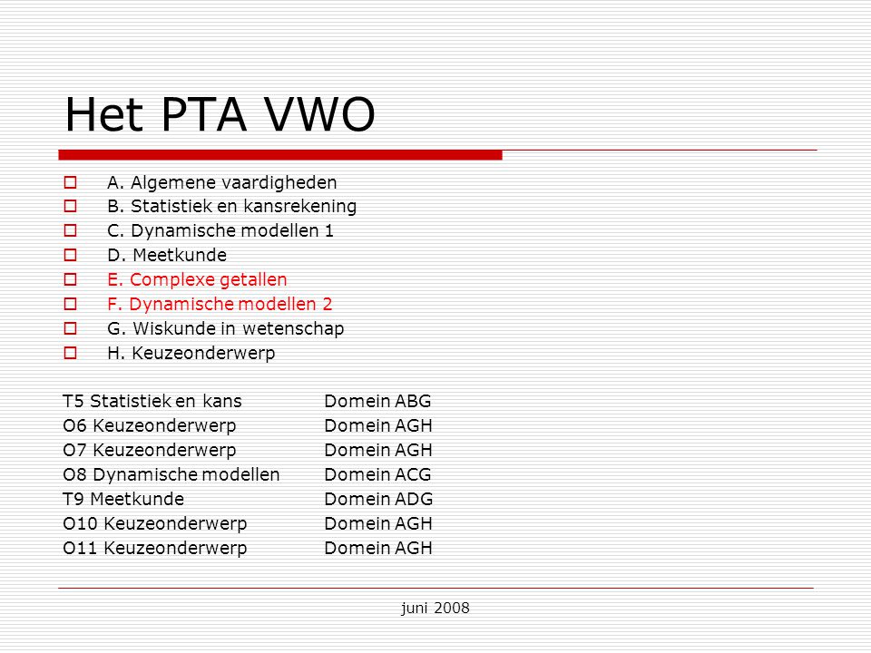 Het PTA VWO A. Algemene vaardigheden B. Statistiek en kansrekening