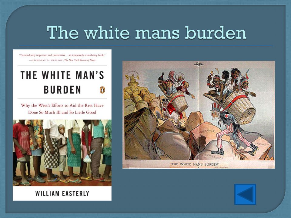 The white mans burden