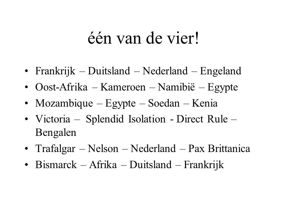 één van de vier! Frankrijk – Duitsland – Nederland – Engeland