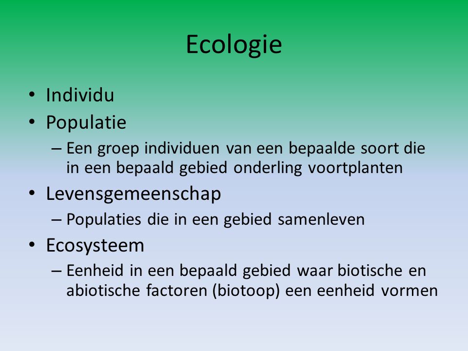 Ecologie Individu Populatie Levensgemeenschap Ecosysteem