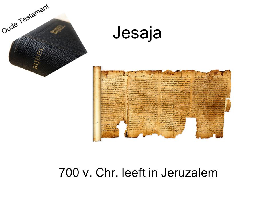 700 v. Chr. leeft in Jeruzalem