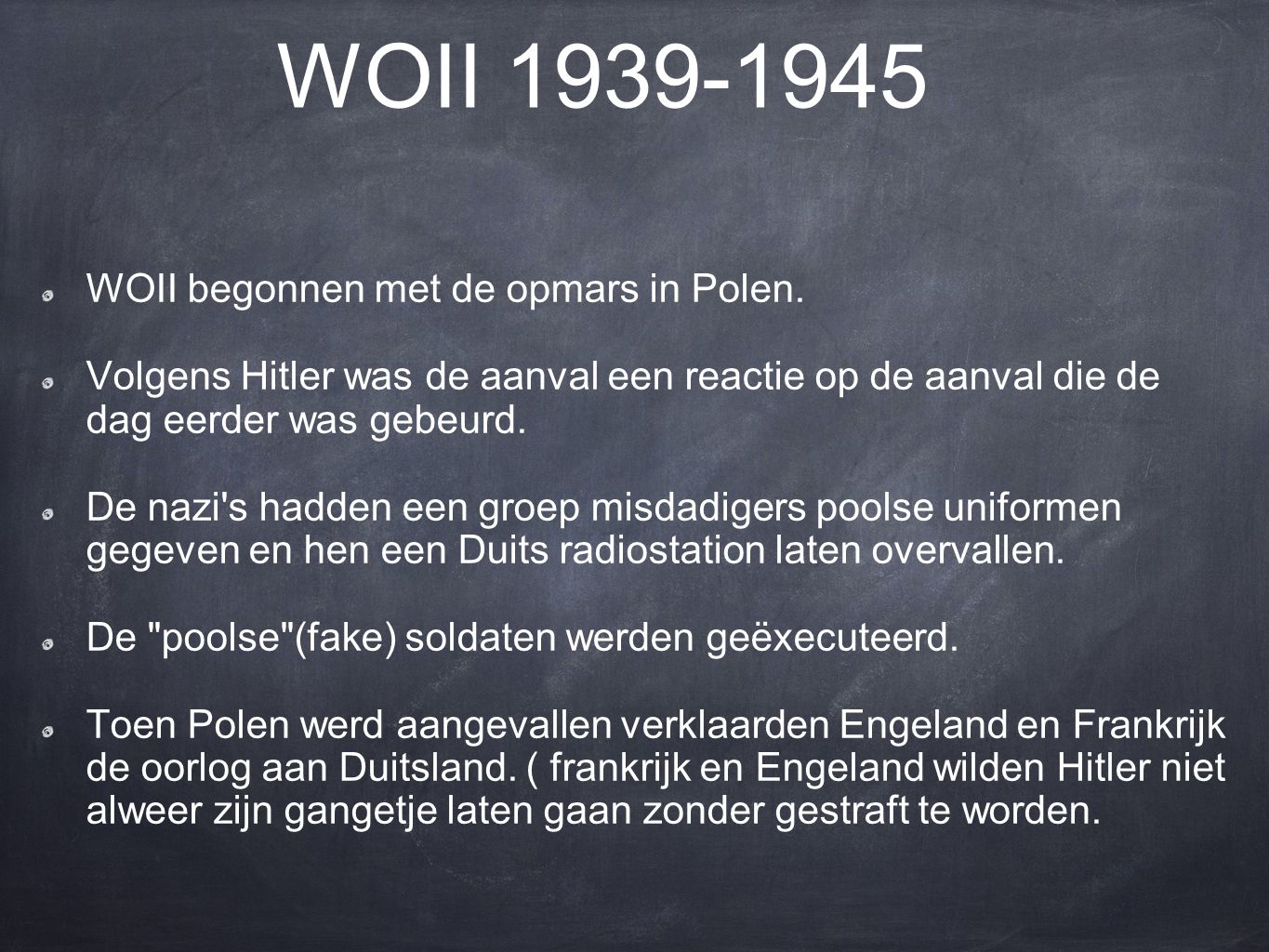 WOII WOII begonnen met de opmars in Polen.