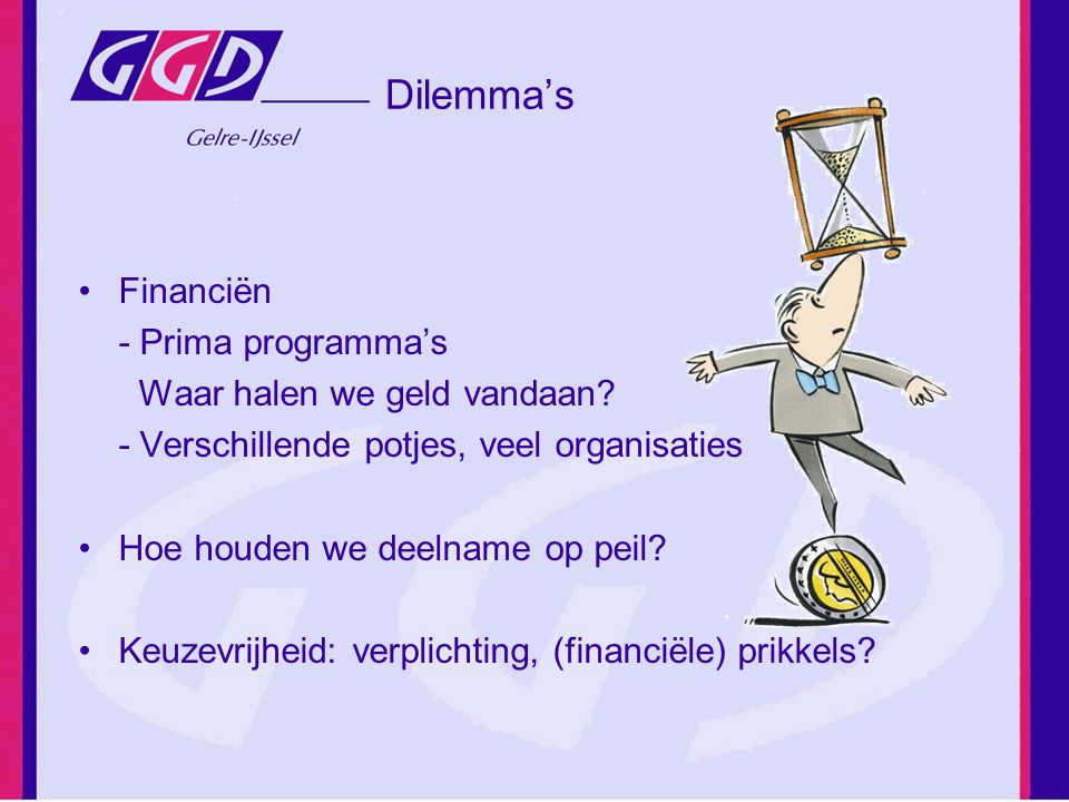 Dilemma’s Financiën - Prima programma’s Waar halen we geld vandaan