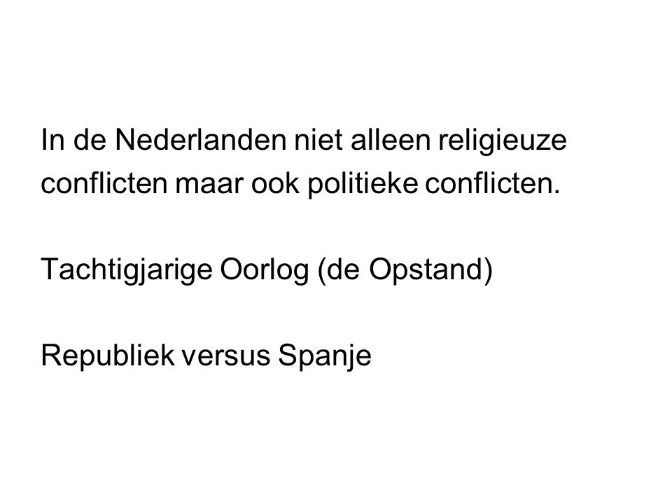In de Nederlanden niet alleen religieuze