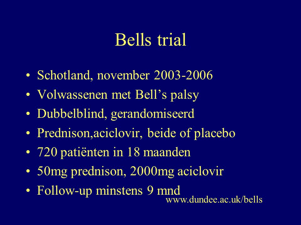 Bells trial Schotland, november Volwassenen met Bell’s palsy