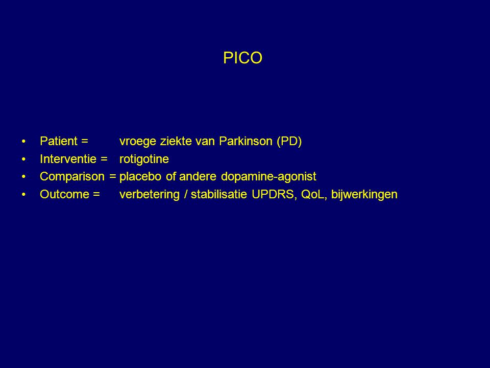 PICO Patient = vroege ziekte van Parkinson (PD)