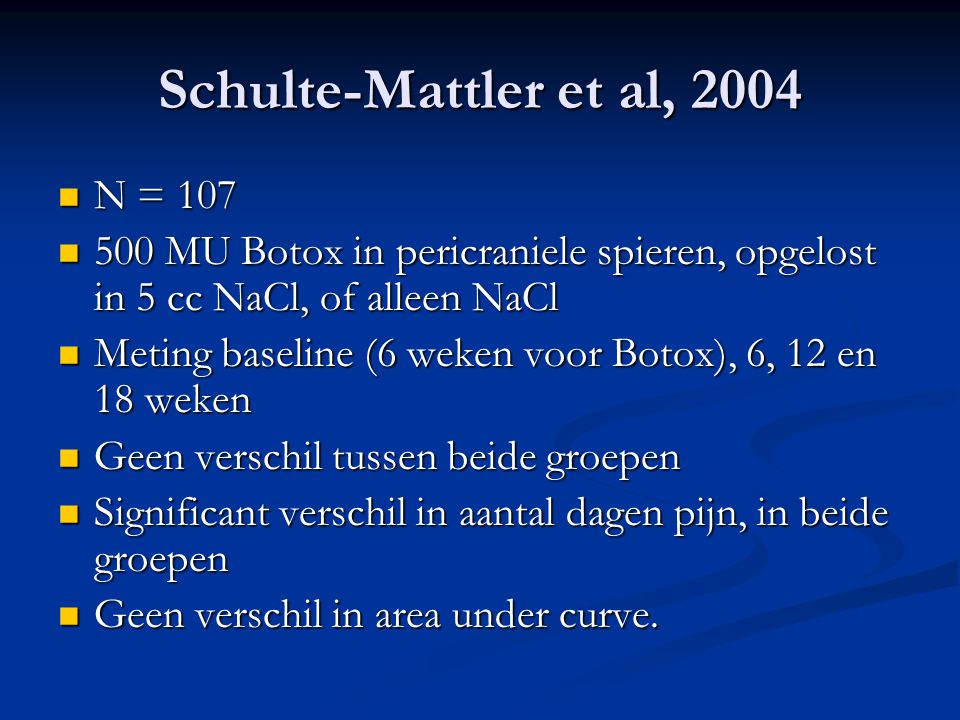Schulte-Mattler et al, 2004 N = 107