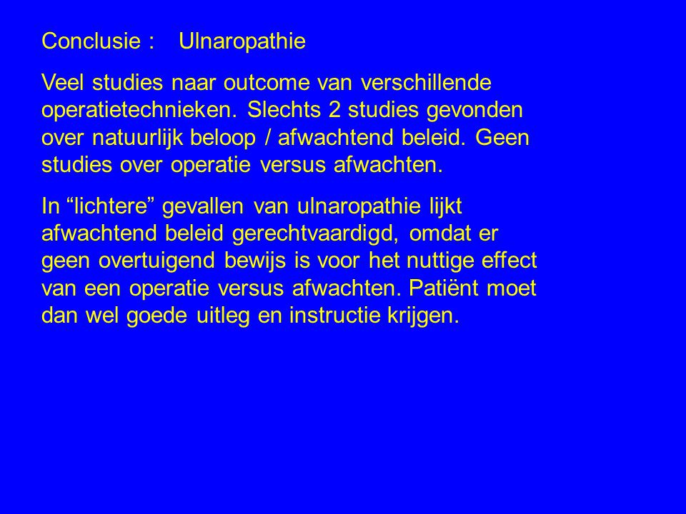Conclusie : Ulnaropathie