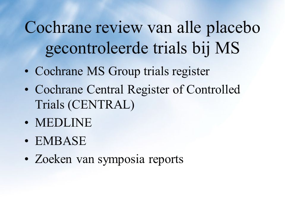 Cochrane review van alle placebo gecontroleerde trials bij MS